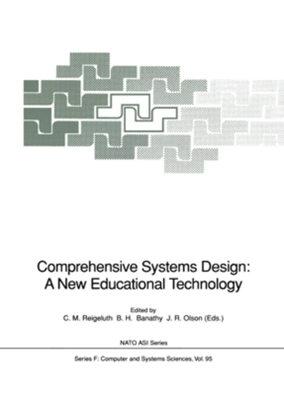 Comprehensive Systems Design: A New Educational Technology: Proceedings of the NATO Advanced Research Workshop on Comprehensive Systems Design: A New ... 2–7, 1990: 95 (NATO ASI Subseries F:, 95)