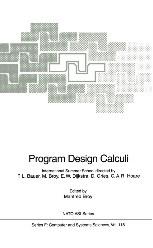 Program Design Calculi: 118 (NATO ASI Subseries F:, 118)
