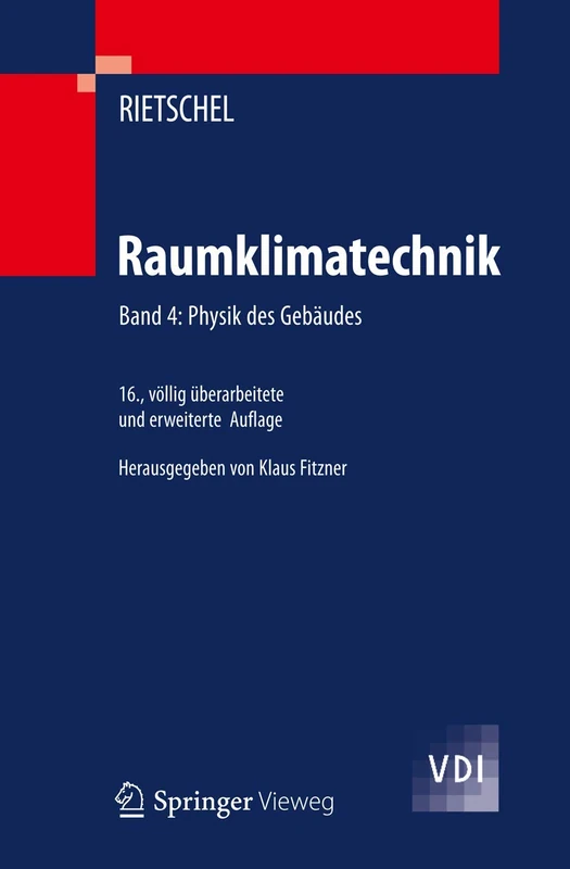 Raumklimatechnik: Band 4: Physik des Gebäudes: v. 4 (VDI-Buch)