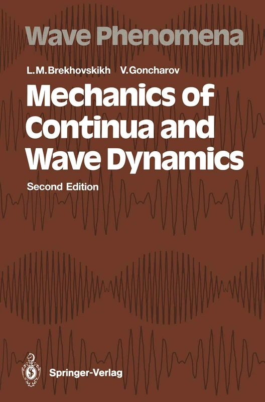 Mechanics of Continua and Wave Dynamics: 1 (Springer Series on Wave Phenomena, 1)
