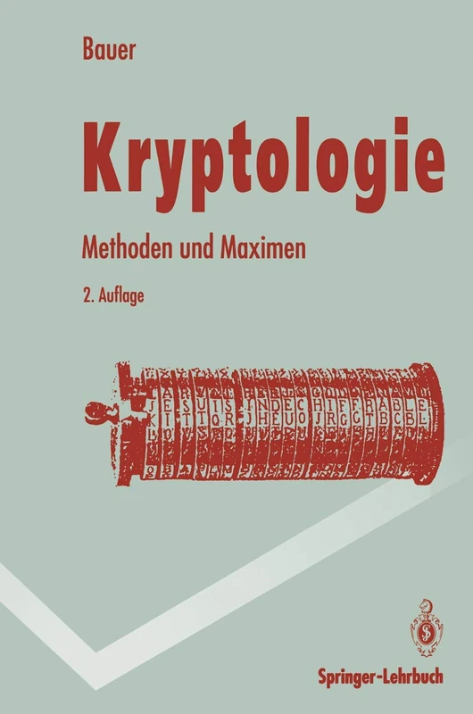Kryptologie: Methoden und Maximen (Springer-Lehrbuch)