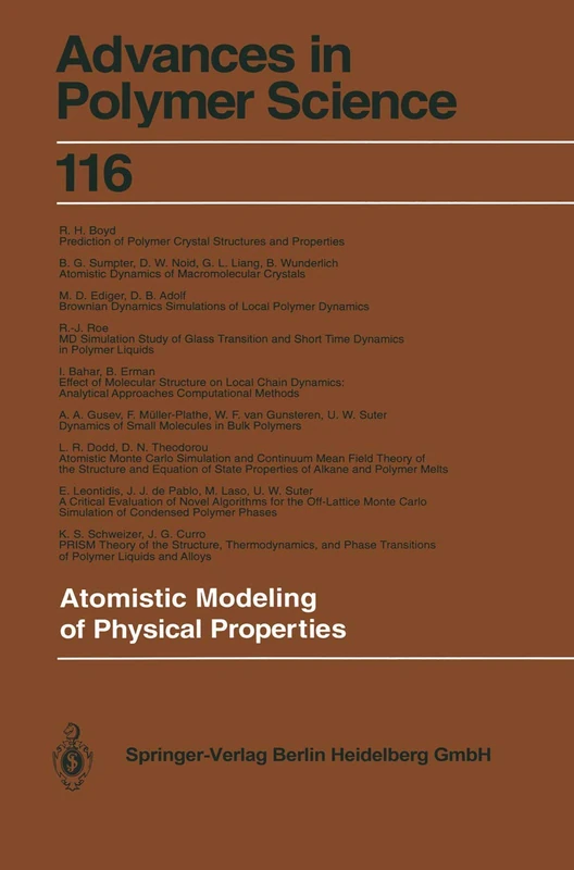 Atomistic Modeling of Physical Properties: 116 (Advances in Polymer Science, 116)