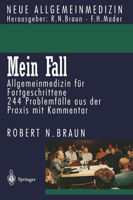 Mein Fall: Allgemeinmedizin für Fortgeschrittene