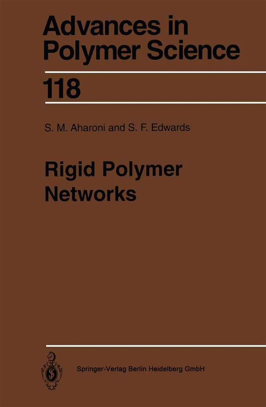 Rigid Polymer Networks: 118 (Advances in Polymer Science, 118) - Image 1