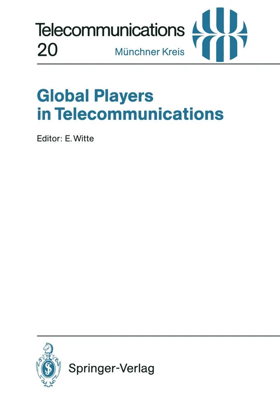 Global Players in Telecommunications: Proceedings of a Congress Held in Munich, April 20/21, 1994 - Image 1