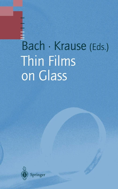 Thin Films on Glass (Schott Series on Glass and Glass Ceramics)