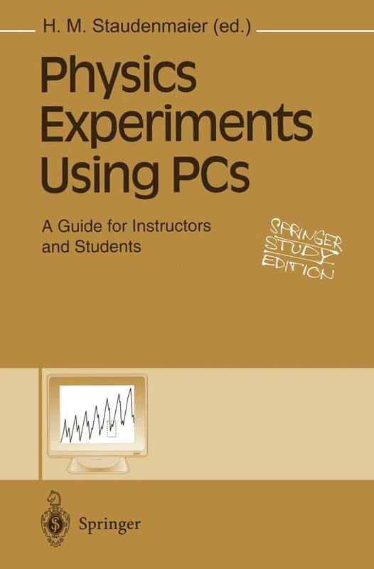 Physics Experiments Using PCs: A Guide for Instructors and Students (Springer Study Edition)