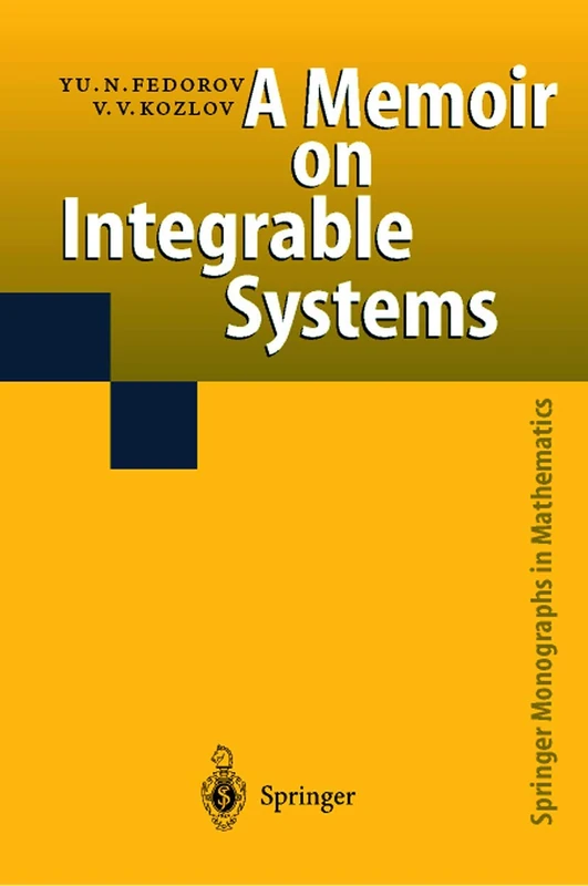 A Memoir on Integrable Systems (Springer Monographs in Mathematics)