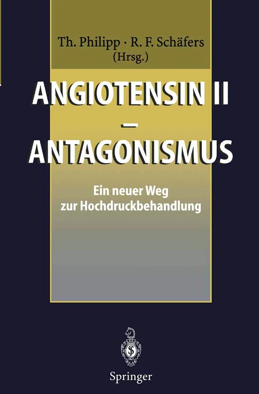 Angiotensin II - Antagonismus: Ein neuer Weg zur Hochdruckbehandlung