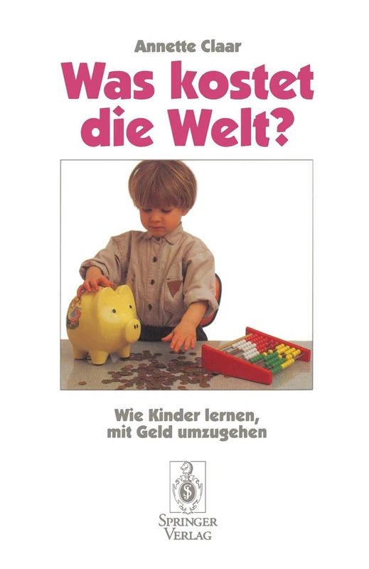 Was kostet die Welt?: Wie Kinder lernen, mit Geld umzugehen - Image 1