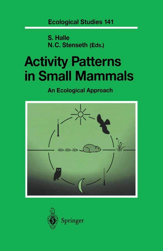Activity Patterns in Small Mammals: An Ecological Approach: 141 (Ecological Studies, 141) - Image 1