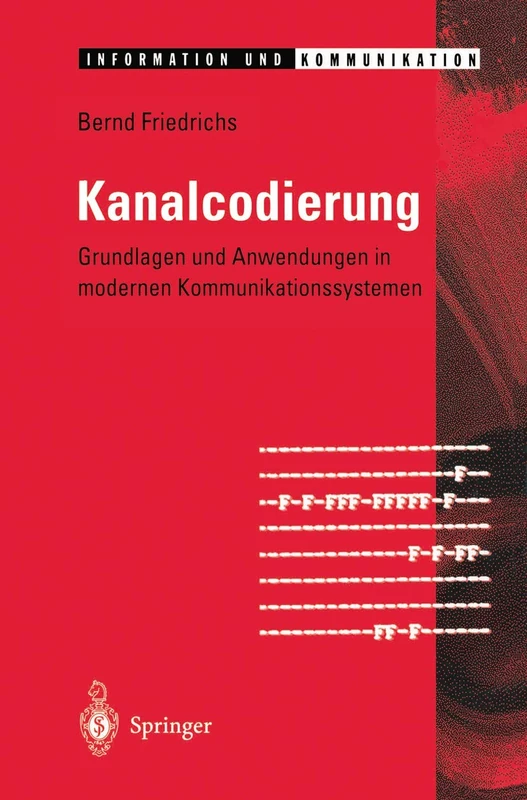 Kanalcodierung: Grundlagen Und Anwendungen in Modernen Kommunikationssystemen