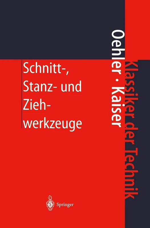 Schnitt-, Stanz- und Ziehwerkzeuge: Konstruktion, Berechnung, Werkstoffe (Klassiker der Technik) - Image 1