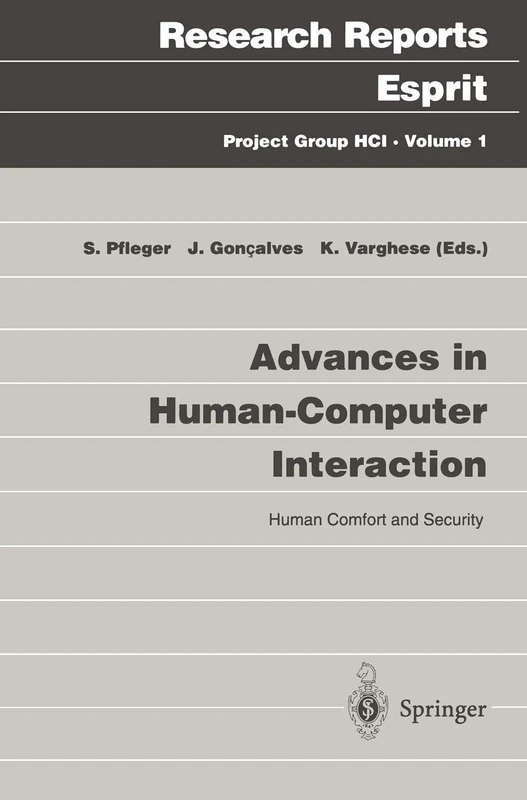 Advances in Human-Computer Interaction: Human Comfort and Security: 1 (Research Reports Esprit, 1)