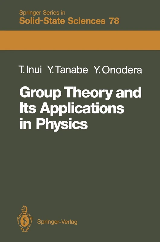 Group Theory and Its Applications in Physics: 78 (Springer Series in Solid-State Sciences, 78)