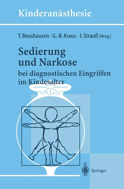 Sedierung und Narkose: bei diagnostischen Eingriffen im Kindesalter (Kinderanästhesie)