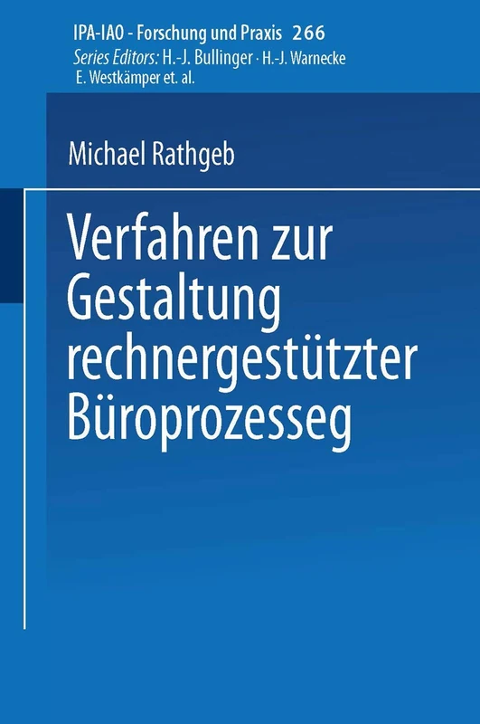 Verfahren zur Gestaltung rechnergestützter Büroprozesse: 226 (IPA-IAO - Forschung und Praxis, 226)