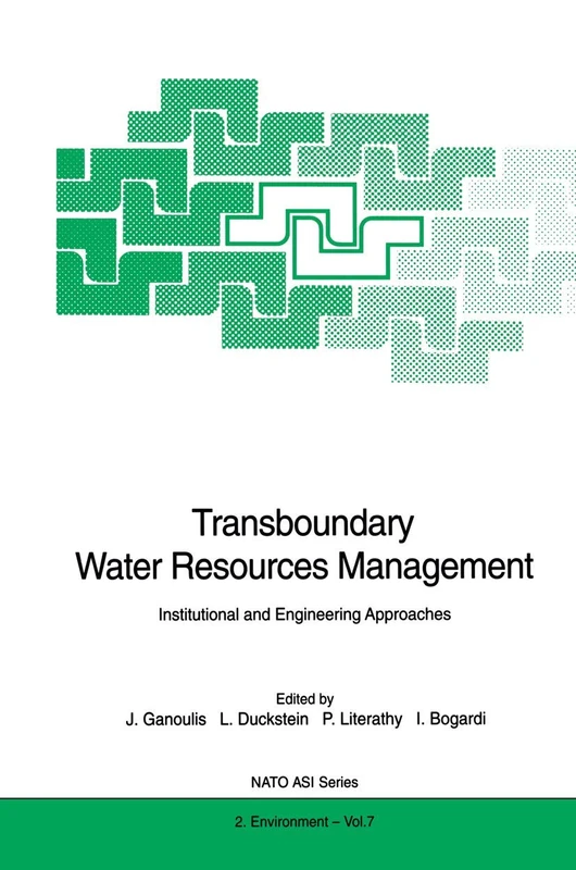 Transboundary Water Resources Management: Institutional and Engineering Approaches: 7 (Nato Science Partnership Subseries: 2, 7)