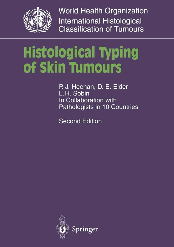 Histological Typing of Skin Tumours (WHO. World Health Organization. International Histological Classification of Tumours)