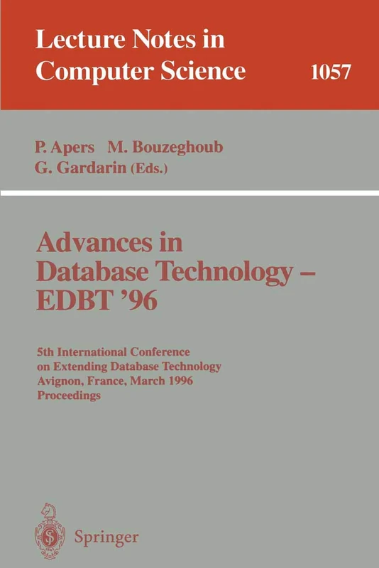 Advances in Database Technology EDBT '96: 5th International Conference on Extending Database Technology, Avignon, France, March 25-29 1996, Proceedings.
