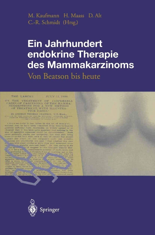 Ein Jahrhundert endokrine Therapie des Mammakarzinoms: Von Beatson bis heute