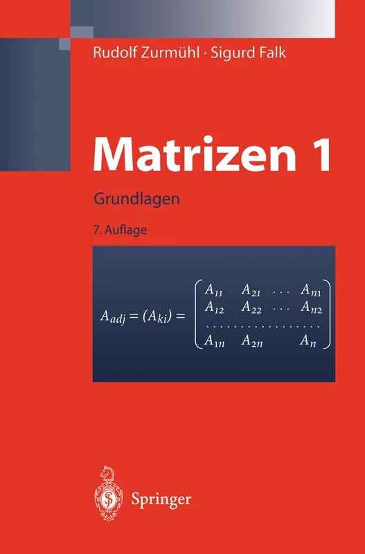Matrizen Und Ihre Anwendungen 1: Grundlagen Fur Ingenieure, Physiker Und Angewandte Mathematiker (7. Aufl. 2011): 30 (Klassiker Der Technik) - Image 1