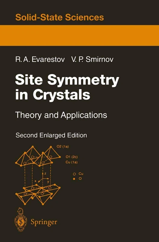 Site Symmetry in Crystals: Theory and Applications: 108 (Springer Series in Solid-State Sciences, 108)