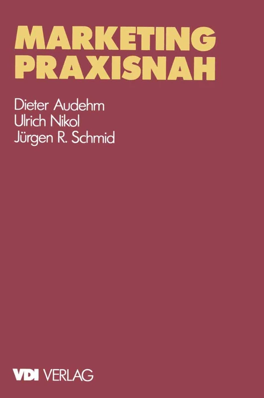 Marketing praxisnah (VDI-Buch)