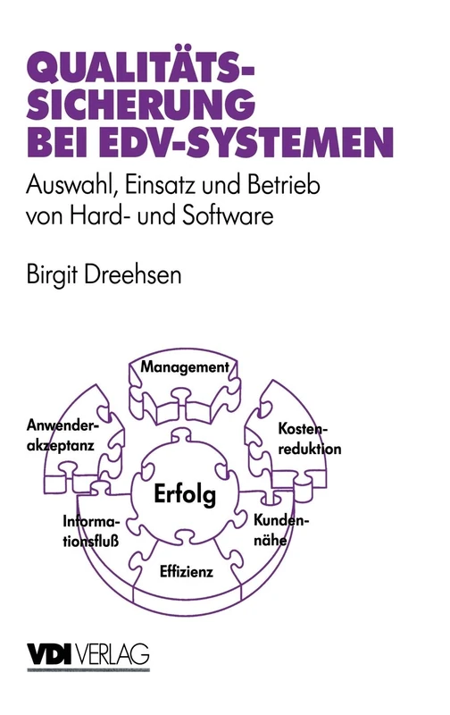 Qualitätssicherung bei EDV-Systemen: Auswahl, Einsatz und Betrieb von Hard- und Software (VDI-Buch) - Image 1