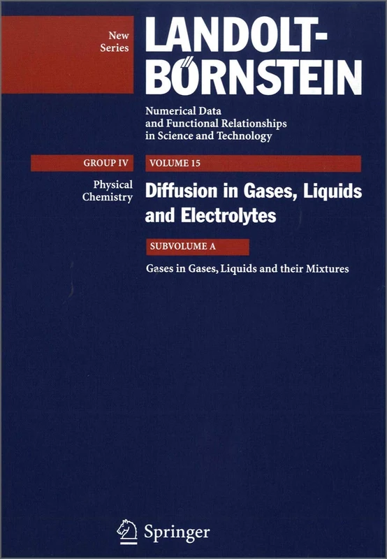 Gases in Gases, Liquids and their Mixtures: 15A (Landolt-Börnstein: Numerical Data and Functional Relationships in Science and Technology - New Series, 15A)