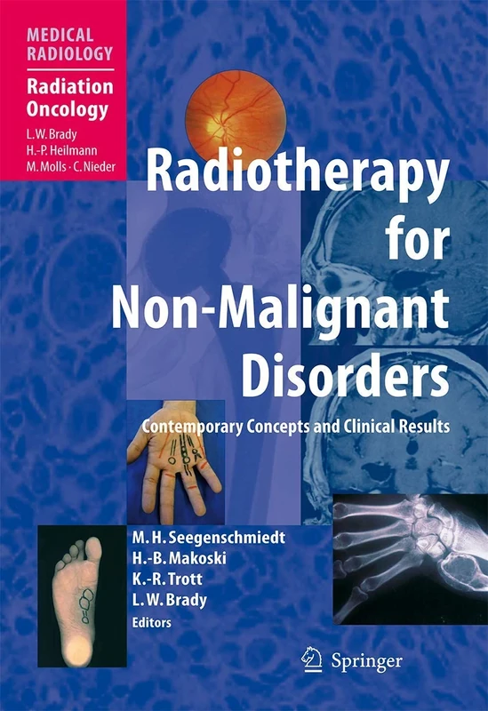 Radiotherapy for Non-Malignant Disorders (Medical Radiology)