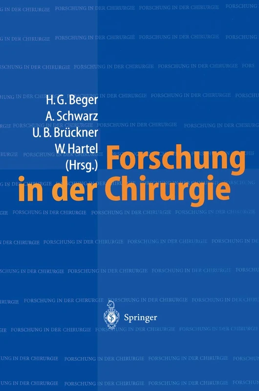 Forschung in der Chirurgie: Konzepte, Organisation, Schwerpunkte: Eine Bestandsaufnahme ― Universitäre Einrichtungen