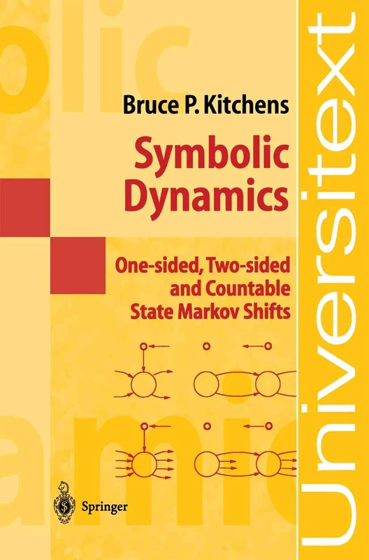 Symbolic Dynamics: One-sided, Two-sided and Countable State Markov Shifts (Universitext)
