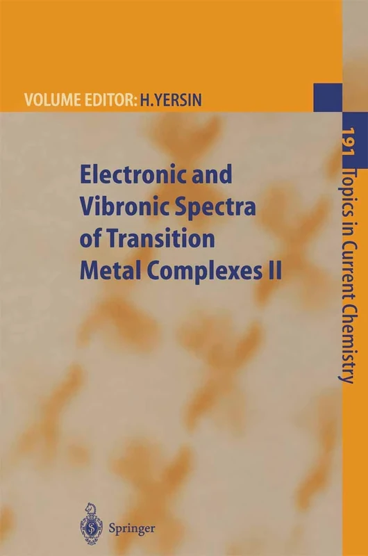 Electronic and Vibronic Spectra of Transition Metal Complexes II: 191 (Topics in Current Chemistry, 191)