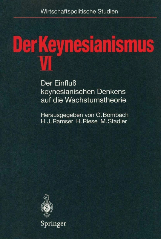 Der Keynesianismus VI: Der Einfluß keynesianischen Denkens auf die Wachstumstheorie (Wirtschaftspolitische Studien) - Image 1