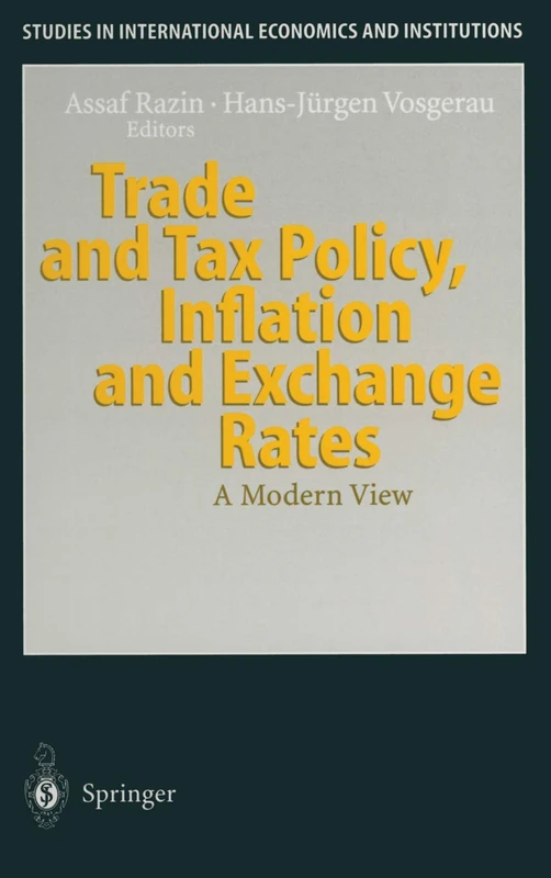 Trade and Tax Policy, Inflation and Exchange Rates: A Modern View (Studies in International Economics and Institutions) - Image 1