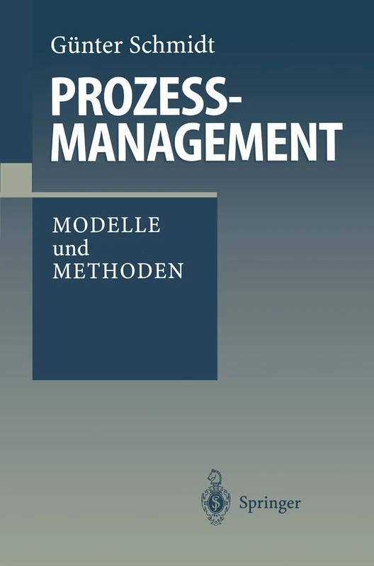 Prozessmanagement: Modelle und Methoden