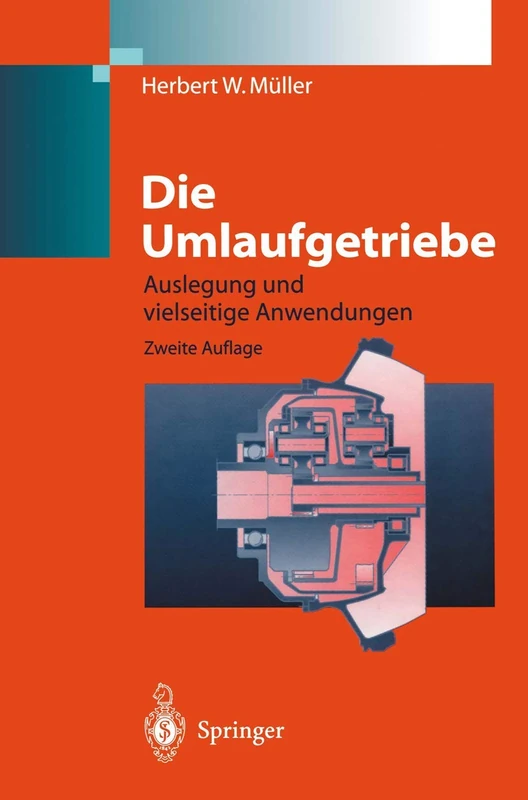 Die Umlaufgetriebe: Auslegung und vielseitige Anwendungen: 28 (Konstruktionsbücher, 28)