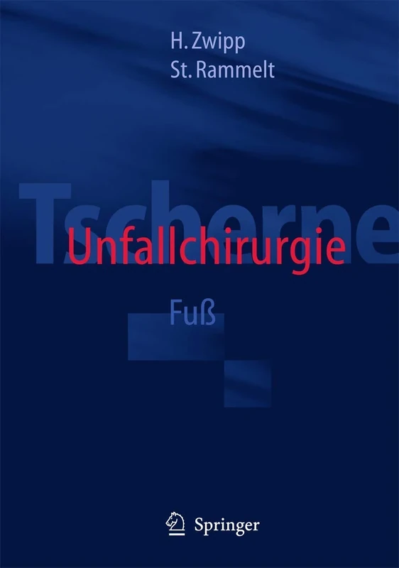 Tscherne Unfallchirurgie: Fuß