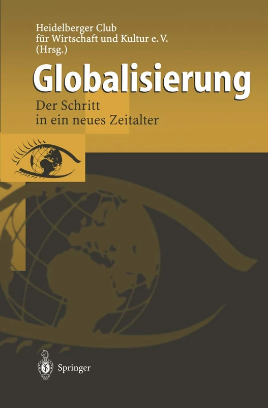Globalisierung: Der Schritt in ein neues Zeitalter