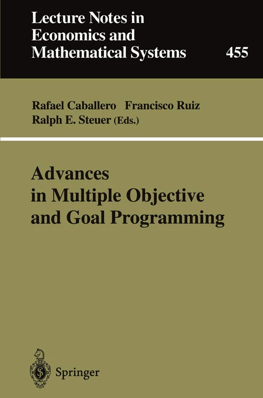 Advances in Multiple Objective and Goal Programming: Proceedings of the Second International Conference on Multi-Objective Programming and Goal ... in Economics and Mathematical Systems, 455) - Image 1