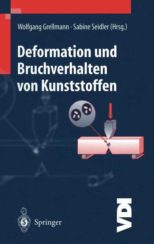 Deformation Und Bruchverhalten Von Kunststoffen (VDI-Buch)