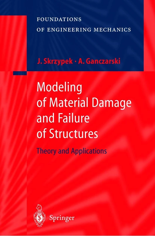 Springer - Modeling of Material Damage and Failure of Structures
