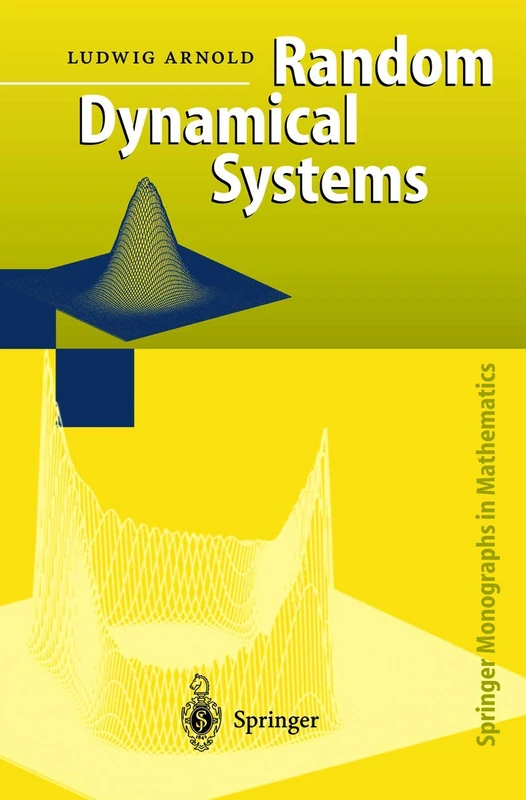 Random Dynamical Systems (Springer Monographs in Mathematics)