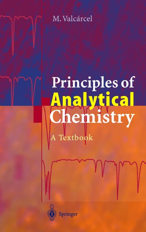 Principles of Analytical Chemistry: A Textbook