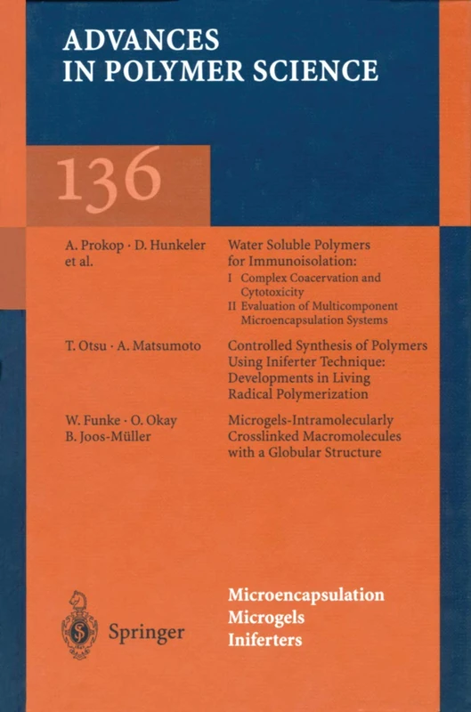 Microencapsulation/Microgels/Iniferters: 136 (Advances in Polymer Science, 136)