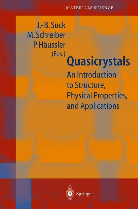 Quasicrystals: An Introduction to Structure, Physical Properties and Applications: 55 (Springer Series in Materials Science, 55)