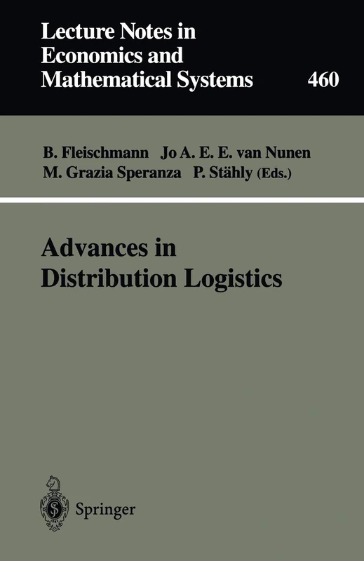 Advances in Distribution Logistics: 460 (Lecture Notes in Economics and Mathematical Systems, 460)