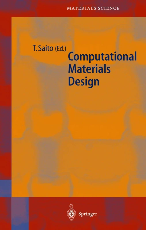 Computational Materials Design: 34 (Springer Series in Materials Science, 34)