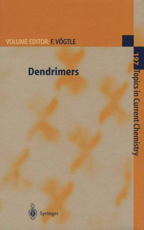 Dendrimers: 197 (Topics in Current Chemistry, 197)